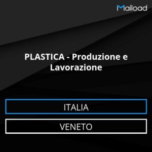 Database Email PLASTICA – Produzione e Lavorazione (Veneto – Italia)