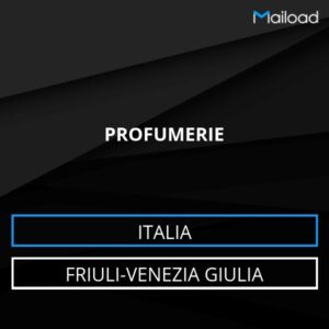 Database Email PROFUMERIE (Friuli-Venezia Giulia – Italia)