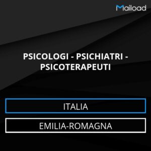Database Email PSICOLOGI – PSICHIATRI – PSICOTERAPEUTI (Emilia-Romagna – Italia)