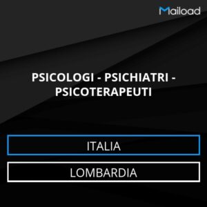 Database Email PSICOLOGI – PSICHIATRI – PSICOTERAPEUTI (Lombardia – Italia)