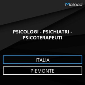 Database Email PSICOLOGI – PSICHIATRI – PSICOTERAPEUTI (Piemonte – Italia)