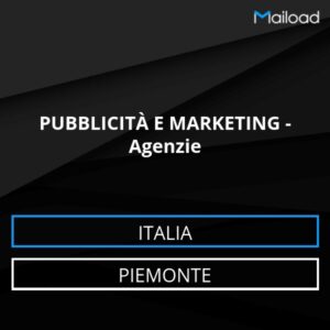 Database Email PUBBLICITÀ E MARKETING – Agenzie (Piemonte – Italia)