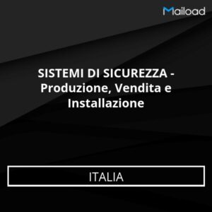 Database Email SISTEMI DI SICUREZZA – Produzione, Vendita e Installazione (Italia)