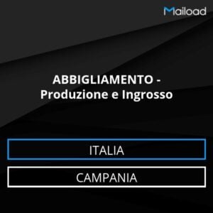 Database Email ABBIGLIAMENTO – Produzione e Ingrosso (Campania – Italia)
