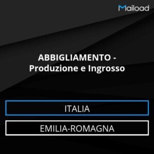 Database Email ABBIGLIAMENTO – Produzione e Ingrosso (Emilia-Romagna – Italia)
