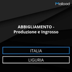 Database Email ABBIGLIAMENTO – Produzione e Ingrosso (Liguria – Italia)