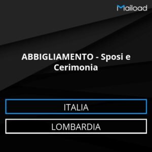 Database Email ABBIGLIAMENTO – Sposi e Cerimonia (Lombardia – Italia)