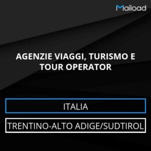Database Email AGENZIE VIAGGI, TURISMO E TOUR OPERATOR (Trentino-Alto Adige/Sudtirol – Italia)