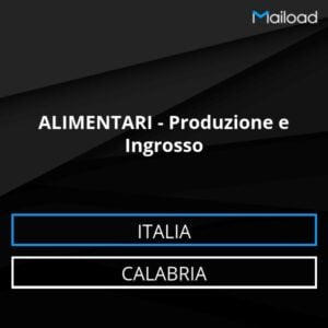 Database Email ALIMENTARI – Produzione e Ingrosso (Calabria – Italia)