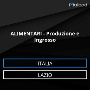 Database Email ALIMENTARI – Produzione e Ingrosso (Lazio – Italia)