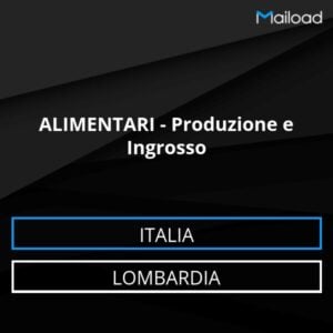 Database Email ALIMENTARI – Produzione e Ingrosso (Lombardia – Italia)