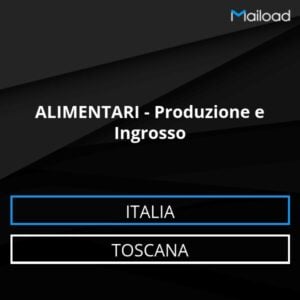 Database Email ALIMENTARI – Produzione e Ingrosso (Toscana – Italia)