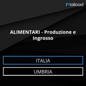 Database Email ALIMENTARI – Produzione e Ingrosso (Umbria – Italia)