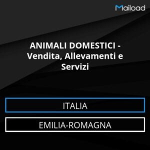 Database Email ANIMALI DOMESTICI – Vendita, Allevamenti e Servizi (Emilia-Romagna – Italia)