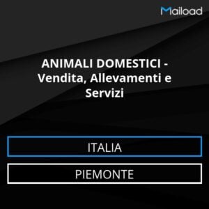 Database Email ANIMALI DOMESTICI – Vendita, Allevamenti e Servizi (Piemonte – Italia)