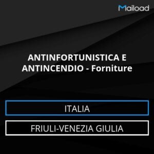 Database Email ANTINFORTUNISTICA E ANTINCENDIO – Forniture (Friuli-Venezia Giulia – Italia)
