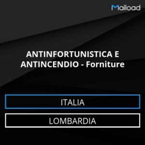 Database Email ANTINFORTUNISTICA E ANTINCENDIO – Forniture (Lombardia – Italia)