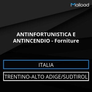 Database Email ANTINFORTUNISTICA E ANTINCENDIO – Forniture (Trentino-Alto Adige/Sudtirol – Italia)