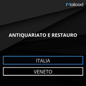Database Email ANTIQUARIATO E RESTAURO (Veneto – Italia)