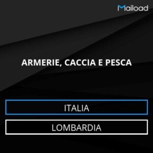Database Email ARMERIE, CACCIA E PESCA (Lombardia – Italia)