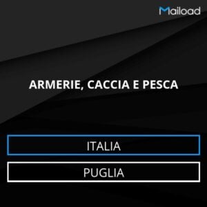 Database Email ARMERIE, CACCIA E PESCA (Puglia – Italia)
