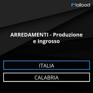 Database Email ARREDAMENTI – Produzione e Ingrosso (Calabria – Italia)