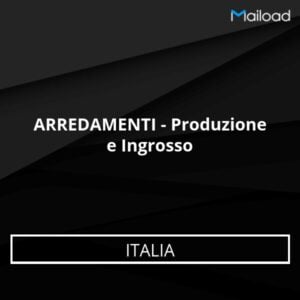 Database Email ARREDAMENTI – Produzione e Ingrosso (Italia)