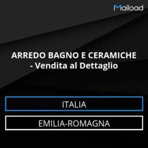 Database Email ARREDO BAGNO E CERAMICHE – Vendita al Dettaglio (Emilia-Romagna – Italia)