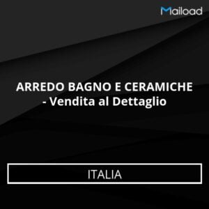 Database Email ARREDO BAGNO E CERAMICHE – Vendita al Dettaglio (Italia)