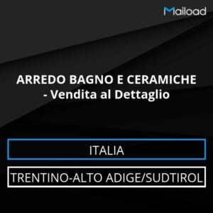 Database Email ARREDO BAGNO E CERAMICHE – Vendita al Dettaglio (Trentino-Alto Adige/Sudtirol – Italia)