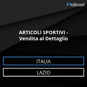 Database Email ARTICOLI SPORTIVI – Vendita al Dettaglio (Lazio – Italia)