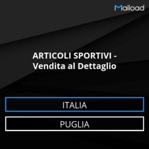 Database Email ARTICOLI SPORTIVI – Vendita al Dettaglio (Puglia – Italia)