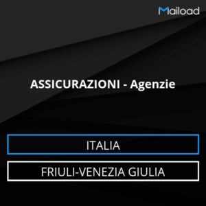 Database Email ASSICURAZIONI – Agenzie (Friuli-Venezia Giulia – Italia)