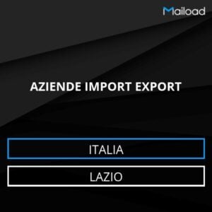 Database Email AZIENDE IMPORT EXPORT (Lazio – Italia)