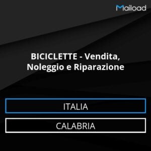 Database Email BICICLETTE – Vendita, Noleggio e Riparazione (Calabria – Italia)