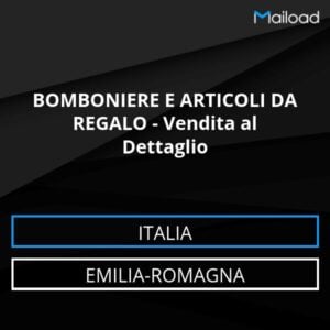 Database Email BOMBONIERE E ARTICOLI DA REGALO – Vendita al Dettaglio (Emilia-Romagna – Italia)