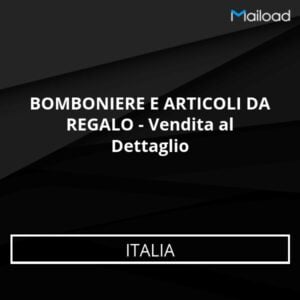 Database Email BOMBONIERE E ARTICOLI DA REGALO – Vendita al Dettaglio (Italia)