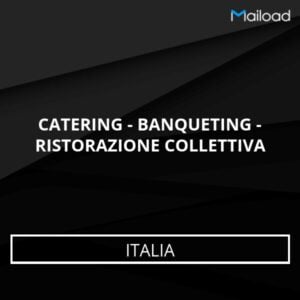 Database Email CATERING – BANQUETING – RISTORAZIONE COLLETTIVA (Italia)