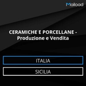 Database Email CERAMICHE E PORCELLANE – Produzione e Vendita (Sicilia – Italia)