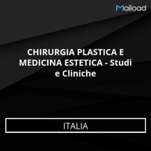Database Email CHIRURGIA PLASTICA E MEDICINA ESTETICA – Studi e Cliniche (Italia)
