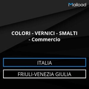 Database Email COLORI – VERNICI – SMALTI – Commercio (Friuli-Venezia Giulia – Italia)