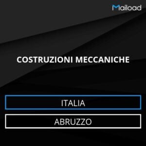 Database Email COSTRUZIONI MECCANICHE (Abruzzo – Italia)