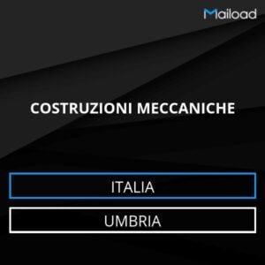 Database Email COSTRUZIONI MECCANICHE (Umbria – Italia)