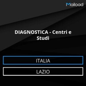 Database Email DIAGNOSTICA – Centri e Studi (Lazio – Italia)