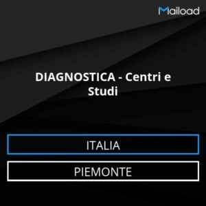 Database Email DIAGNOSTICA – Centri e Studi (Piemonte – Italia)