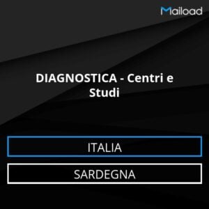 Database Email DIAGNOSTICA – Centri e Studi (Sardegna – Italia)