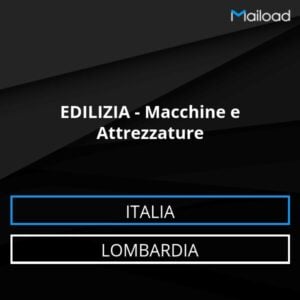 Database Email EDILIZIA – Macchine e Attrezzature (Lombardia – Italia)