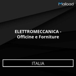 Database Email ELETTROMECCANICA – Officine e Forniture (Italia)
