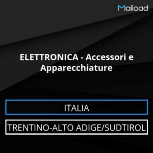 Database Email ELETTRONICA – Accessori e Apparecchiature (Trentino-Alto Adige/Sudtirol – Italia)
