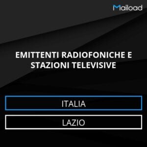 Database Email EMITTENTI RADIOFONICHE E STAZIONI TELEVISIVE (Lazio – Italia)